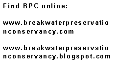 Text Box: Find BPC online:www.breakwaterpreservationconservancy.comwww.breakwaterpreservationconservancy.blogspot.com